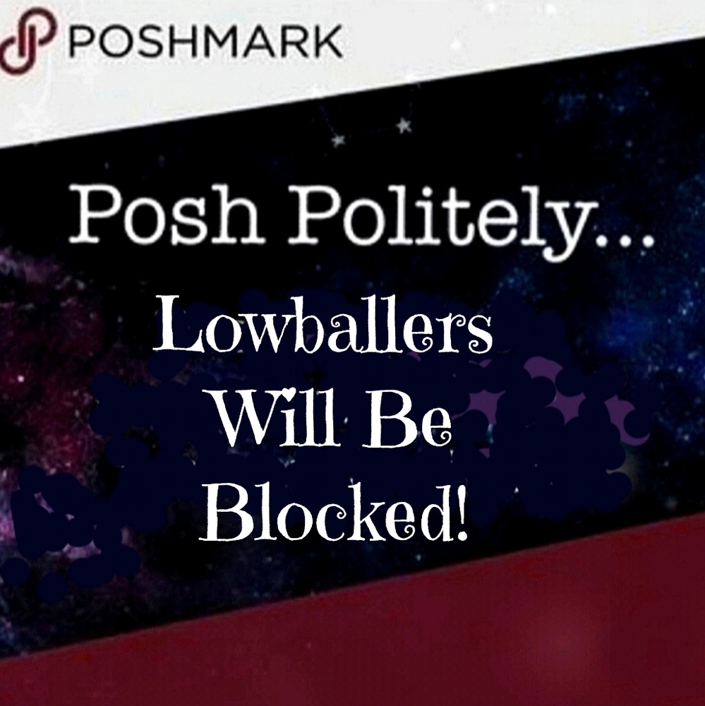 Please Posh Politely - No Lowball Offers